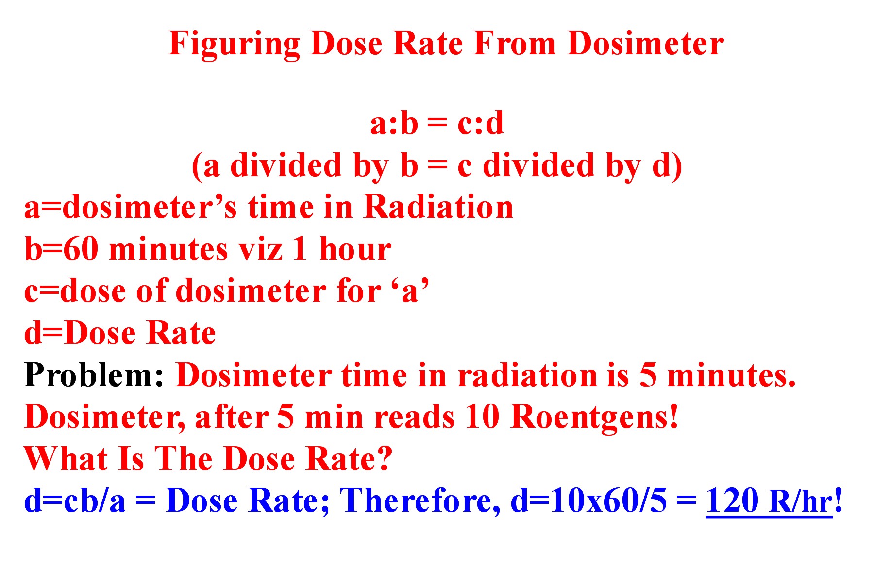 Using Your Dosimeter To Find The Dose Rate!